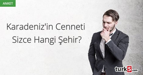 Karadeniz'in Cenneti Sizce Hangi Şehir?