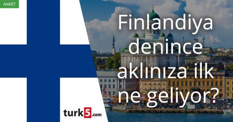 [Anket] Finlandiya denince aklınıza ilk ne geliyor?