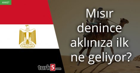 [Anket] Mısır (ülkesi) denince aklınıza ilk ne geliyor?