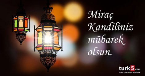 Miraç Kandiliniz Mübarek Olsun