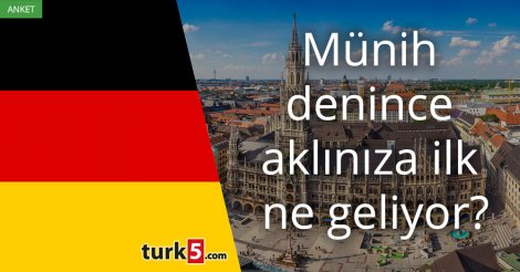 [Anket] Münih denince aklınıza ilk ne geliyor?