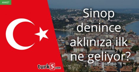 [Anket] Sinop denince aklınıza ilk ne geliyor?