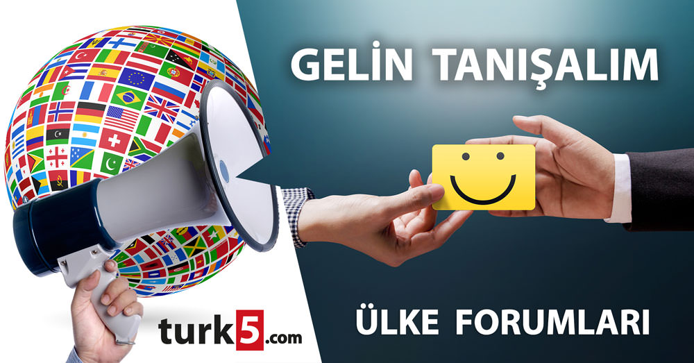 turk5 Ülke Forumları Açıldı!