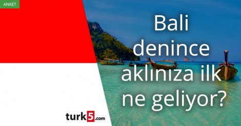 Bali denince akla gelen ilk şey