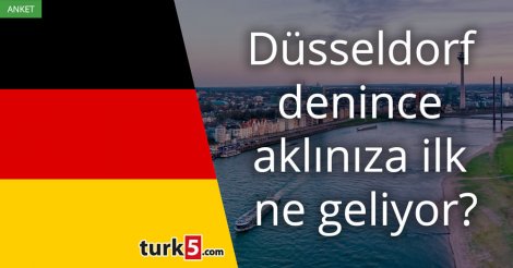 Düsseldorf denince akla gelen ilk şey