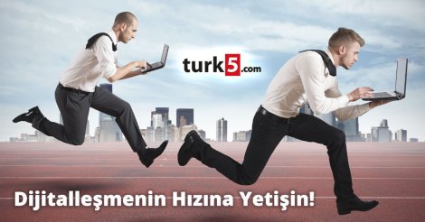 Dijitalleşmenin Hızına Yetişin