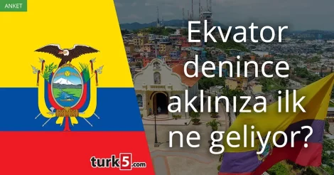 Anket: Ekvator Cumhuriyeti denince akla gelen ilk şey