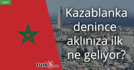 Kazablanka denince akla gelen ilk şey