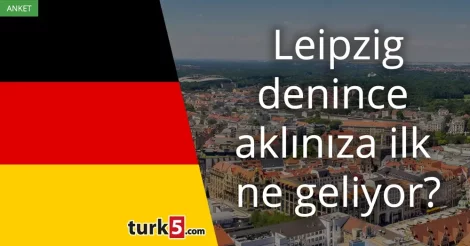 Leipzig denince akla gelen ilk şey