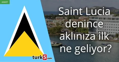 Saint Lucia denince akla gelen ilk şey