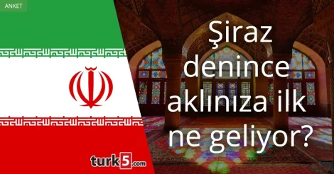 Şiraz denince akla gelen ilk şey
