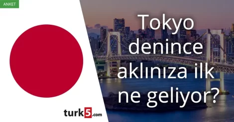 Tokyo denince akla gelen ilk şey