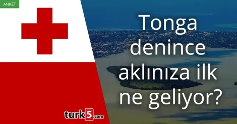 Tonga denince akla gelen ilk şey
