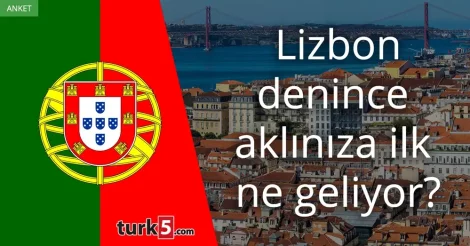 Lizbon denince akla gelen ilk şey