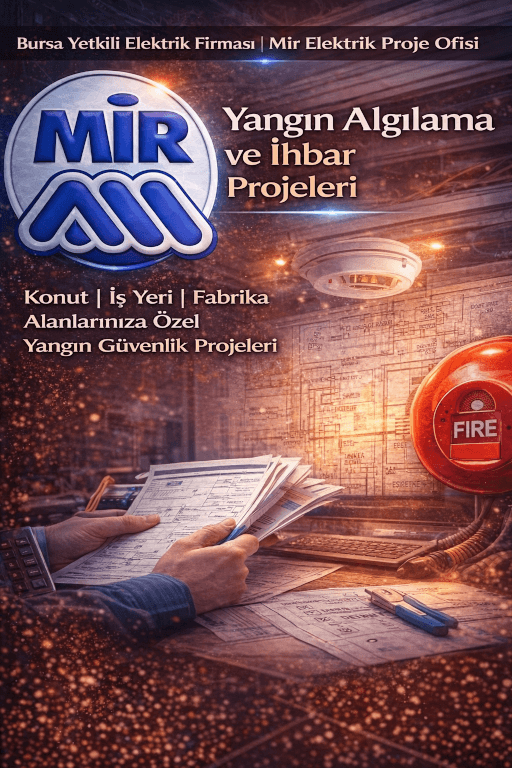 Bursa Fabrika Yangın Algılama ve İhbar Projeleri - Mir Elektrik
