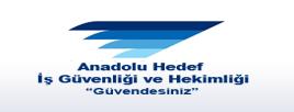 Anadolu Hedef İş Güvenliği ve Hekimliği Danışmanlık Hizmetleri