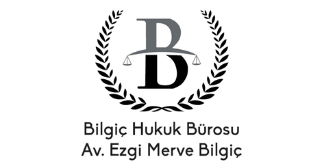 Bilgiç Hukuk Bürosu | Avukat Ezgi Merve Bilgiç