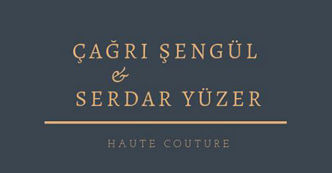 Çağrı Şengül & Serdar Yüzer Couture