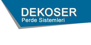 Dekoser Perde Sistemleri