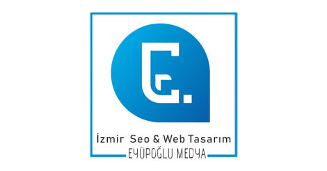 Eyüpoğlu Medya | İzmir Seo Danışmanlığı