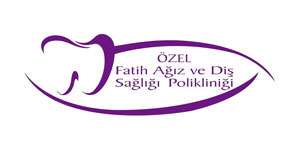 Özel Fatih Ağız ve Diş Sağlığı Polikliniği