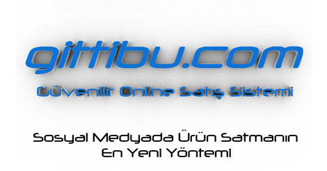 Gittibu Güvenli Online Satış Sistemi