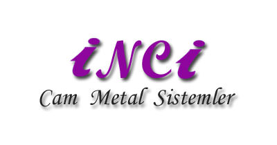 İnci Cam | Metal Sistemler