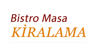 İstanbul Bistro Masa Kiralama