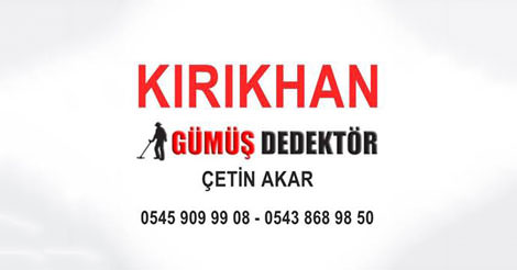 Kırıkhan Gümüş Dedektör