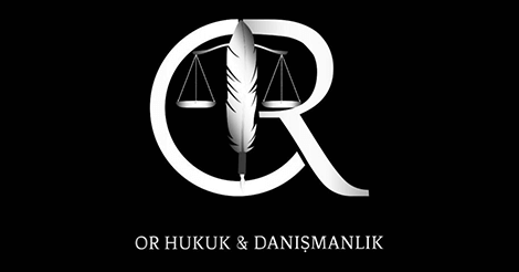 Or Hukuk ve Danışmanlık Ofisi