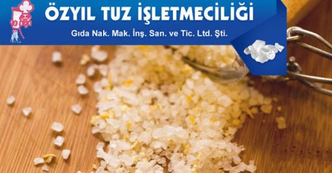 Özyıl Tuz İşletmeciliği Gıda Nak. Mak. İnş. Tic. ve San. Ltd. Şti.