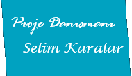 Proje Danışmanı Selim Karalar