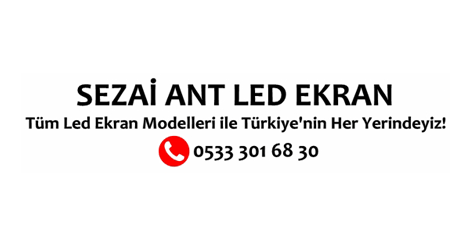 Sezai Ant Led Ekran