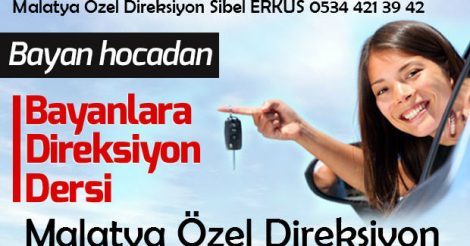 Malatya Özel Direksiyon Dersi | Sibel Erkus