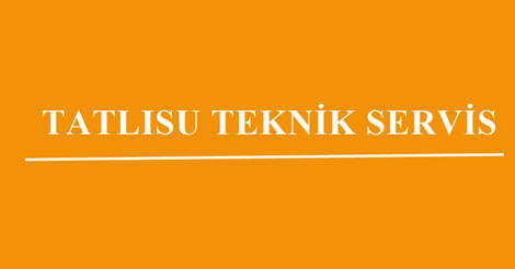 Tatlısu Teknik Servis