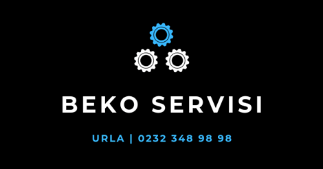 Urla Beko Servisi