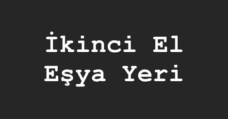 Yılmaz Spot | İkinci El Eşya Alanlar