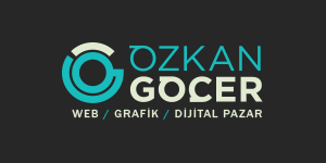 Özkan Göçer | Web Tasarım - SEO - Grafik Tasarım
