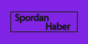 Spordan Haber | SpordanHaber.com