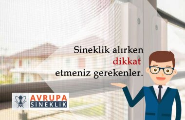 Avrupa Sineklik | Sineklik Modelleri İstanbul