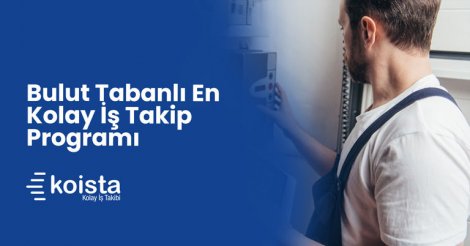 Koista | Bulut Tabanlı En Kolay İş Takip Programı