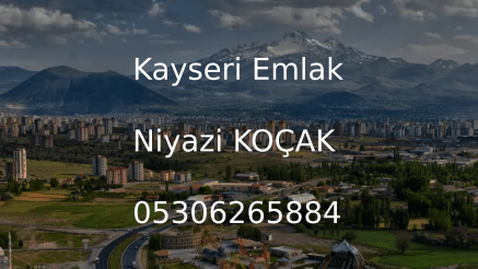 Kayseri Emlak | Niyazi Koçak